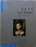 Arte nel tempo. Dal Gotico internazionale alla Maniera moderna (Paperback)