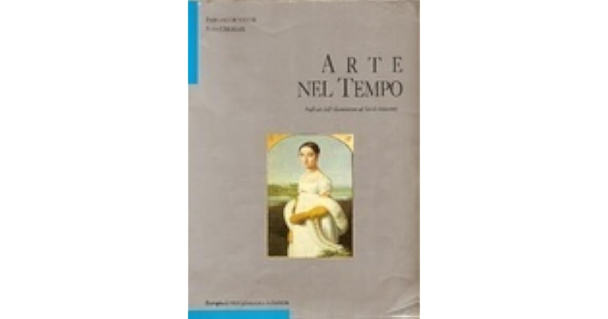 De Vecchi E. Cerchiari Arte Nel Tempo Arte nel Tempo. Dall'età dell'Illuminismo al Tardo Ottocento by