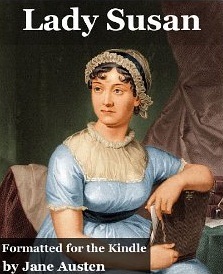 Lady Susan (Formatted Specifically for Kindle)