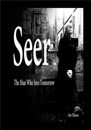 Seer: The Man Who Sees Tomorrow