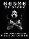 Blaze of Glory by Weston Ochse