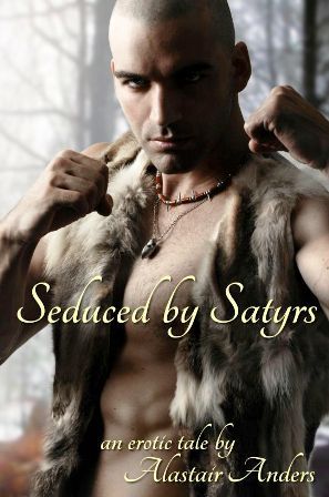 Seduced by Satyrs (ebook)