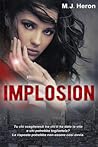 Implosion by M.J. Heron