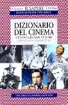 Dizionario del cinema: cento grandi attori