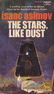 The Stars Like Dust Galactic Empire 1 By Isaac Asimov - 