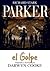 Parker #3: El golpe (Richard Stark Parker, #3)