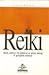 Reiki. Teoria, pratica e 20 simboli di un antico metodo di guarigione orientale