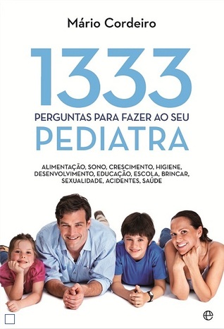 1333 Perguntas para fazer ao seu pediatra (Paperback)