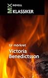 Ur mörkret by Victoria Benedictsson