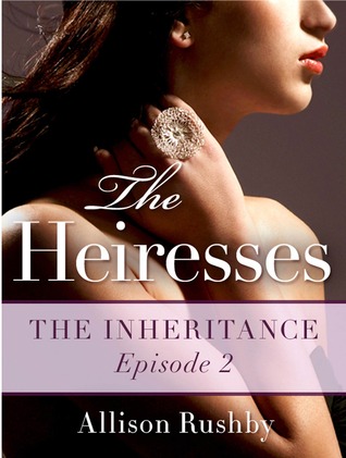 The Inheritance (The Heiresses, #2)