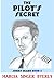 The Pilot's Secret by Marcia S. Byerly
