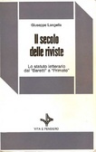 Il secolo delle riviste: lo statuto letterario dal «Baretti» a «Primato» (Paperback)