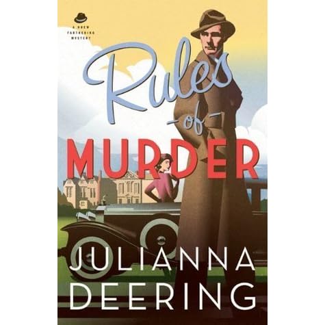 Rules Of Murder Drew Farthering Mystery 1 By Julianna Deering