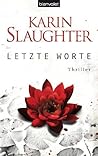 Letzte Worte by Karin Slaughter