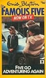 Five Go Adventuring Again by Enid Blyton