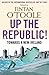 Up the Republic! by Fintan O'Toole