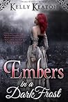 Embers in a Dark Frost