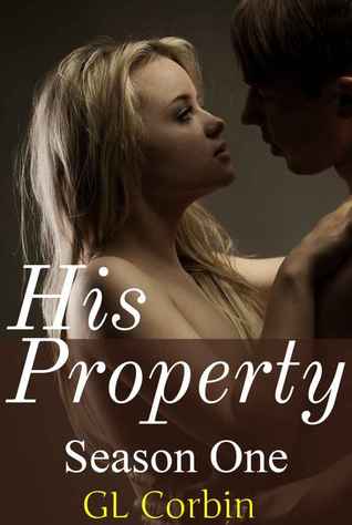 His Property - Season One