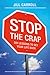 Stop the Crap: Six Lessons To Get Your Life Back