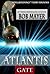 Atlantis Gate (Atlantis, #4)