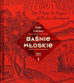 Baśnie włoskie. Tom 1 (Baśnie włoskie, #1)