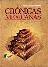 Crónicas mexicanas... y alguna otra más by Cintia Ana Morrow