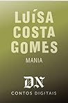 Mania by Luísa Costa Gomes