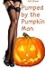 Pumped by the Pumpkin Man by M.J. Shaw Pumped by the Pumpkin Man by M.J. Shaw