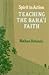 Teaching the Baha'I Faith: ...