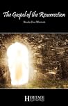 The Gospel of the Resurrection The Gospel of the Resurrection