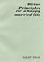 Divine Principles for a Happy Married Life by Bakht Singh