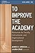 To Improve the Academy: Volume 31:  Resources for Faculty, Instructional, and Organizational Development