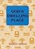 God's Dwelling Place