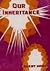 Our Inheritance