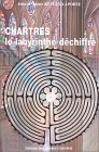 Chartres. le labyrinthe déchiffré (Paperback)