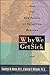 Why We Get Sick by Randolph M. Nesse