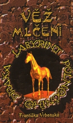Věž mlčení (Labyrint půlnočního draka #3)