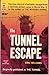 The Tunnel Escape