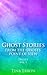 Ghost Stories from the Ghosts' Point of View Trilogy Vol. 1 by Tina Erwin