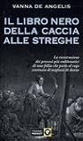 Il libro nero della caccia alle streghe. La ricostruzione dei grandi processi