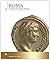 Roma II. La fine dell'arte antica - Dal II sec. a.C. alla fine dell'impero