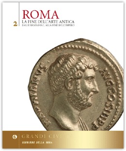 Roma II. La fine dell'arte antica - Dal II sec. a.C. alla fine dell'impero