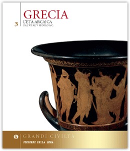 Grecia I. L'età arcaica - Dal VII al V sec. a.C.
