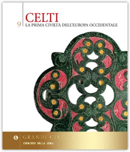 Celti. La prima civiltà dell'Europa occidentale (Hardcover)