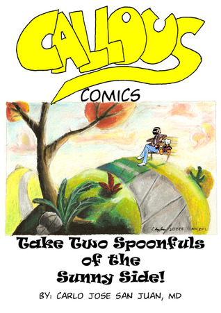 Take Two Spoonfuls of the Sunny Side! (Callous Comics #3)