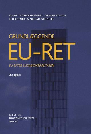 Grundlæggende EU-ret - EU efter Lissabontraktaten (Paperback)