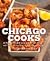 Chicago Cooks by Carol Mighton Haddix