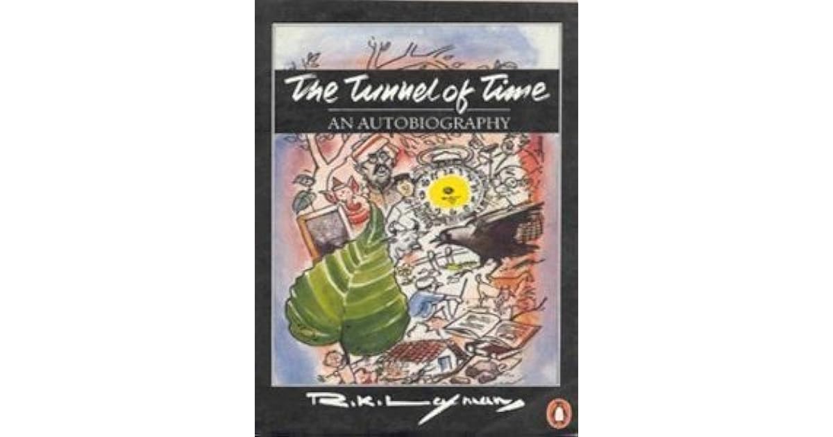 The Tunnel of Time: An Autobiography by R.K. Laxman