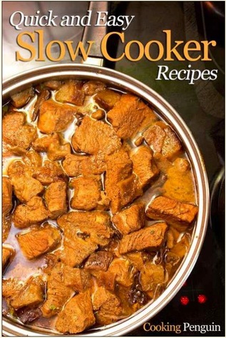 Quick and Easy Slow Cooker Recipes