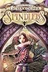 The Spindlers by Lauren Oliver The Spindlers by Lauren Oliver